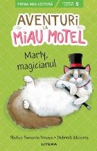 Aventuri Miau Motel Marty magicianul