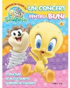 Aventuri în culori cu Baby Looney Tunes. Un concert pentru buni