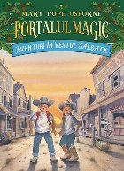 Aventuri Vestul Salbatic Portalul Magic