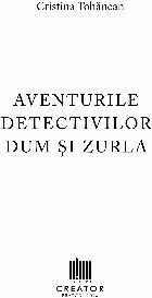 Aventurile detectivilor Dum şi Zurla