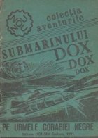 Aventurile submarinului Dox - Pe urmele Corabiei Negre