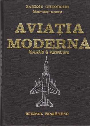 Aviatia Moderna - Realizari si Perspective