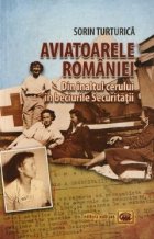 Aviatoarele Romaniei Din inaltul cerului