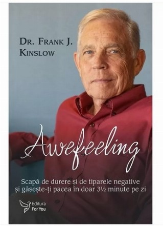 Awfeeling : scapă de durere şi de tiparele negative şi găseşte-ţi pacea în doar 3 1/2 minute pe zi