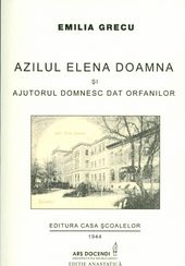 Azilul Elena Doamna si ajurorul domnesc dat orfanilor