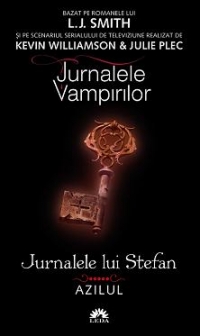 Azilul (Jurnalele lui Stefan, vol. 5)