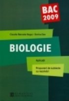 Bacalaureat 2009 Biologie. Aplicatii. Propuneri de subiecte cu rezolvari