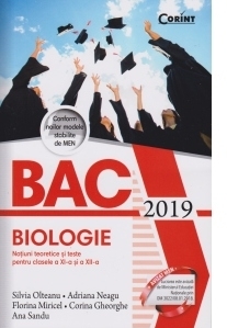 Bacalaureat 2019. Biologie. Notiuni teoretice si teste pentru clasele a XI-a si a XII-a