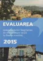 Bacalaureat 2015 - Evaluarea competentelor lingvistice de comunicare orala in limba romana