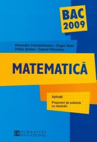 Bacalaureat 2009 Matematica. Aplicatii. Propuneri de subiecte cu rezolvari