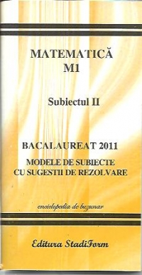 Bacalaureat 2011 - Matematica M1 - subiectul 2