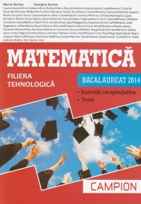 Bacalaureat 2014. Matematica. Filiera tehnologica. Exercitii recapitulative, teste (coperta rosie)