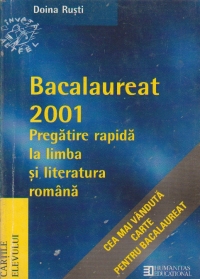 Bacalaureat 2001 - Pregatire rapida la limba si literatura romana