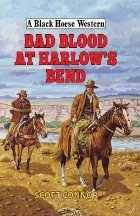 Bad Blood at Harlow\'s Bend