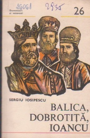 Balica, Dobrotita, Ioancu