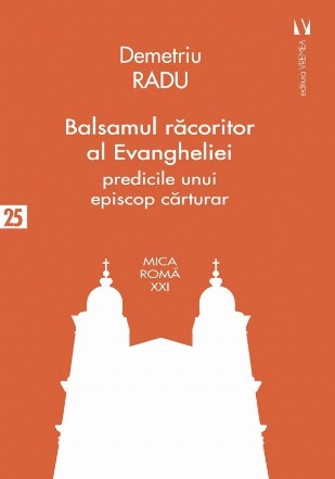 Balsamul răcoritor al Evangheliei : predicile unui episcop cărturar