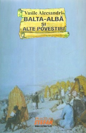 Balta-Alba si alte povestiri