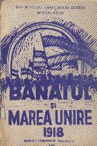 Banatul Marea Unire 1918