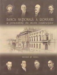 Banca nationala a Romaniei si personalitati din istoria constructiilor