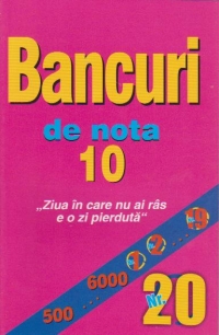 Bancuri de nota 10 - Nr.20