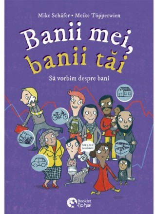 Banii mei, banii tăi : să vorbim despre bani