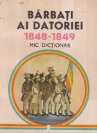 Barbati ai datoriei 1848 - 1849 Mic Dictionar