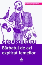 BARBATUL DE AZI EXPLICAT FEMEILOR