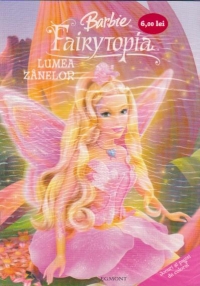 Barbie Fairytopia - Lumea zanelor