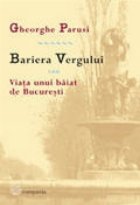 Bariera Vergului sau Viata unui baiat de Bucuresti