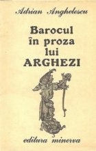 Barocul proza lui Arghezi Focul