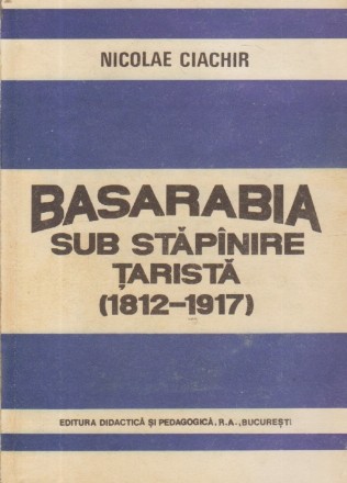 Basarabia sub stapanire tarista (1812 - 1917)