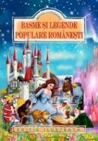 Basme legende populare romanesti (Editie