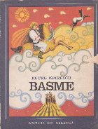 Basme - Petre Ispirescu (Editie 1972)