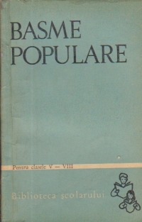 Basme populare pentru clasele V-VIII