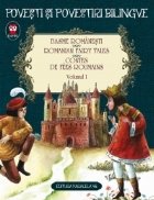 Basme romanesti. Romanian Fairy Tales. Contes de fees roumains. Volumul I (editie bilingva)