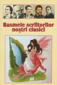 Basmele scriitorilor nostri clasici