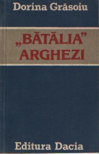 Batalia Arghezi - Procesul istoric al receptarii operei lui Tudor Arghezi