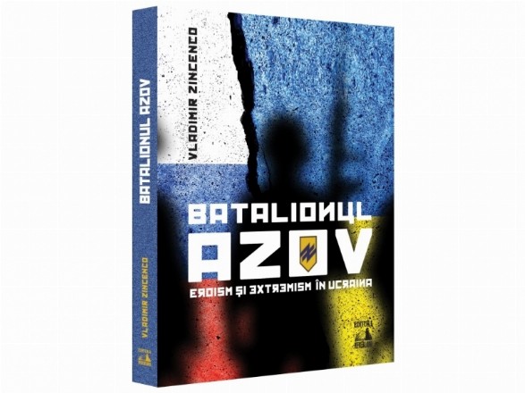 Batalionul Azov - Eroism şi extremism în Ucraina