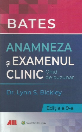 Bates : anamneza şi examenul clinic,ghid de buzunar