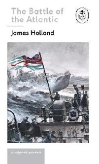 Battle of the Atlantic: Book 3 of the Ladybird Expert Histor