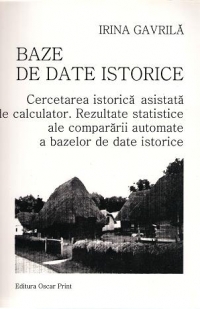 Baze de date istorice.Cercetarea istorica asistata de calculator. Rezultate statistice ale compararii automate a bazelor de date istorice