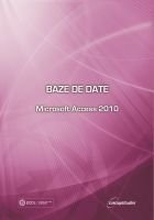 Baze date Microsoft Access 2010