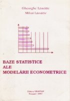 Baze statistice ale modelarii econometrice