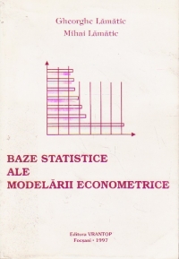 Baze statistice ale modelarii econometrice