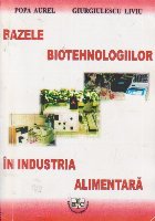 Bazele biotehnologiilor in industria alimentara