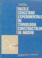 Bazele cercetarii experimentale tehnologia constructiilor