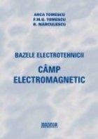 Bazele electrotehnicii. Cimp electromagnetic