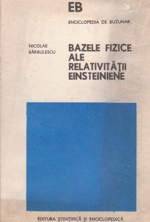 Bazele fizice ale relativitatii einsteiniene