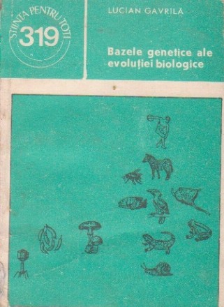 Bazele genetice ale evolutiei biologice