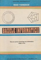 Bazele informaticii - Manual pentru licee/clase de informatica, clasa a X-a